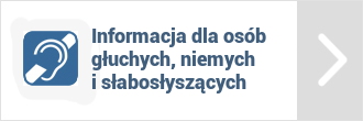 Informacja dla osób głuchoniemych i słabosłyszących