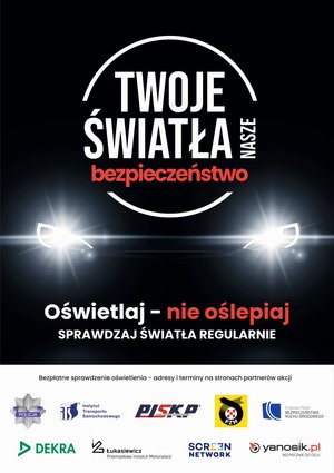 Zdjęcie poglądowe, przedstawiające plakat z napisem &quot;Twoje światła Nasze bezpieczeństwo&quot;