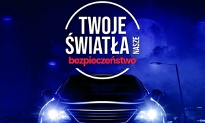 Zdjęcie poglądowe, przedstawiające plakat z kampanii pn. Twoje Światła Nasze Bezpieczeństwo