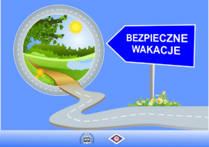 Zdjęcie przedstawiające plakat z drogowskazem, na którym widnieje napis: Bezpieczne Wakacje