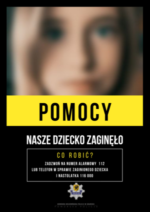 Zdjęcie przedstawiające plakat z informacją o numerze telefonu w przypadku, gdy zaginie dziecko