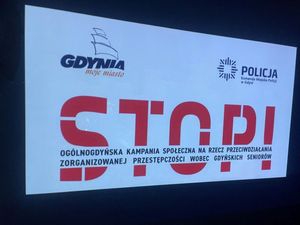 Hasło spotkania &quot;STOP&quot; - Ogólnogdyńska kampania społeczna na rzecz przeciwdziałania zorganizowanej przestępczości wobec gdyńskich seniorów